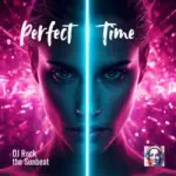 DJ Rock The Sunbeat - Perfect Time