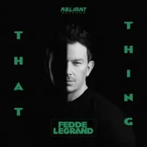 Fedde Le Grand - That Thing