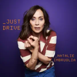 Natalie Imbruglia - Just Drive