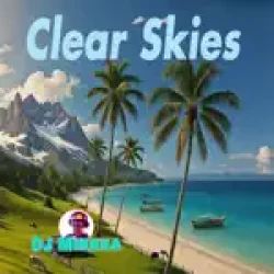 DJ Mikkka - Clear Skies