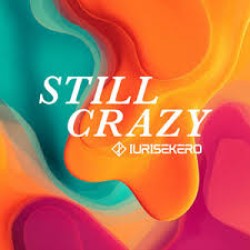 LurisEkero - Still Crazy