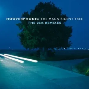 Hooverphonic - The Magnificent Tree - The 2025 Remixes - 2025