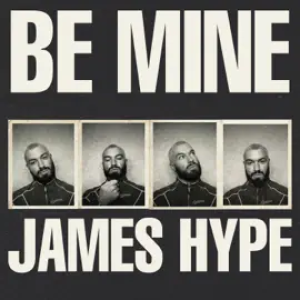 James Hype - Be Mine