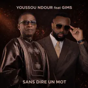 Youssou Ndour - Sans dire un mot (feat Gims)
