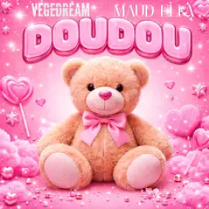 Vegedream - Doudou (feat Maud Elka)